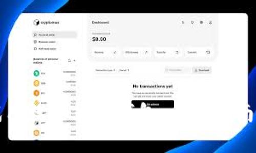如何高效试用数字货币钱包：全面指南与实用技巧