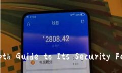 Title: MetaMask: An In-Depth Guide to Its Security Features